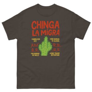 Chinga La Migra T-Shirt - Abolish ICE Shirt - No Borders No Walls Tee