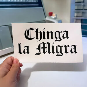 Chinga La Migra Vinyl Decal - Abolish ICE Sticker