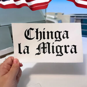 Chinga La Migra Vinyl Decal - Abolish ICE Sticker