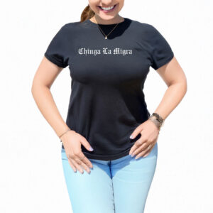 Chinga la Migra pride t-shirt