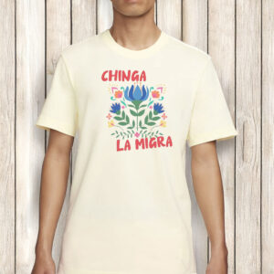 Floral Chinga La Migra T-shirt