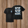 ICE ICE BABY T-Shirt – Anti ICE Protest Shirt
