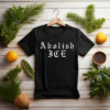 Abolish ICE Anti-Trump Political Protest T-Shirt