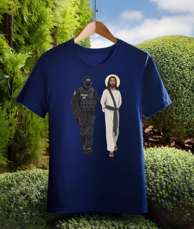 Abolish ICE Arresting Deporting Jesus Shirt