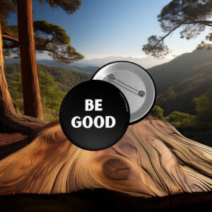 Abolish ICE BE GOOD Pin Button