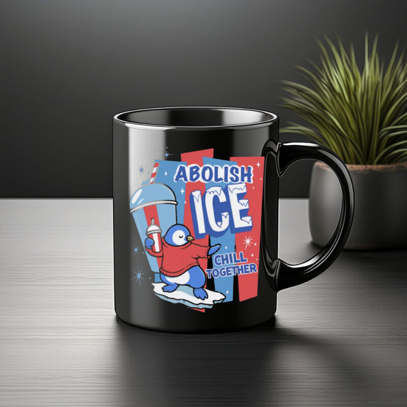 Abolish ICE “Chill Together” Mug