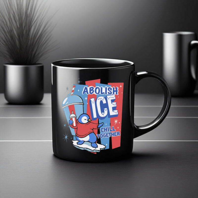 Abolish ICE “Chill Together” Mug