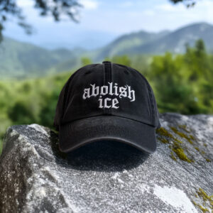 Abolish ICE Embroidered Hat