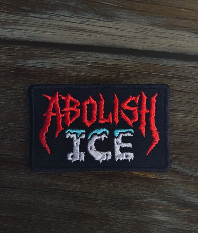 Abolish ICE Embroidery Patch