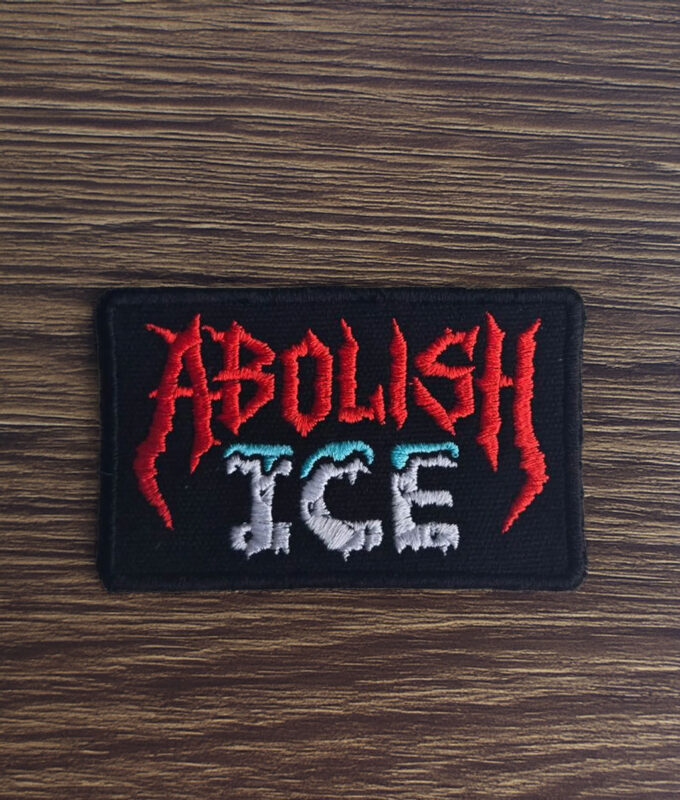 Abolish ICE Embroidery Patch