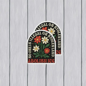 Abolish ICE No One Is Illegal Sticker