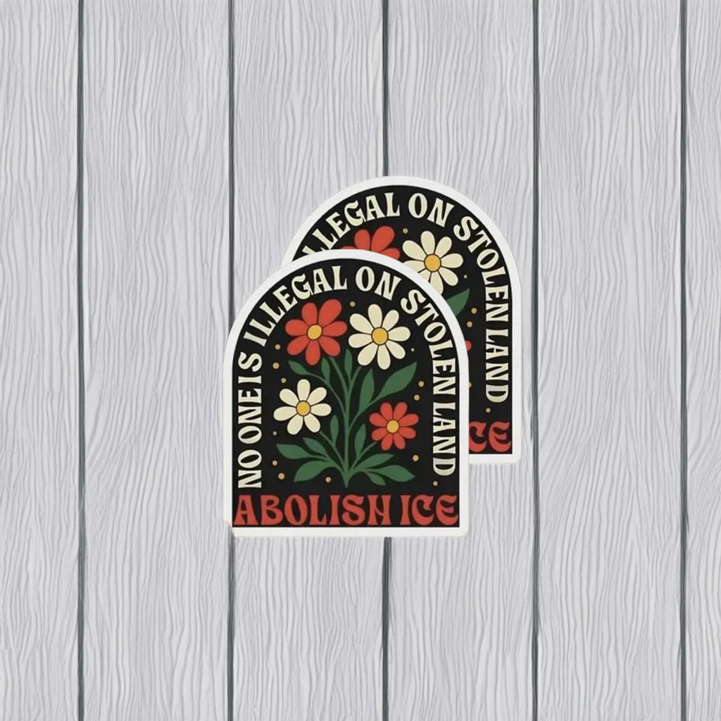 Abolish ICE No One Is Illegal Sticker