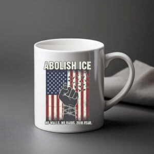 Abolish ICE “No Walls. No Raids. 2018 Fear.” Mug