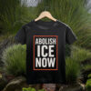 Abolish ICE Now Protest Shirt