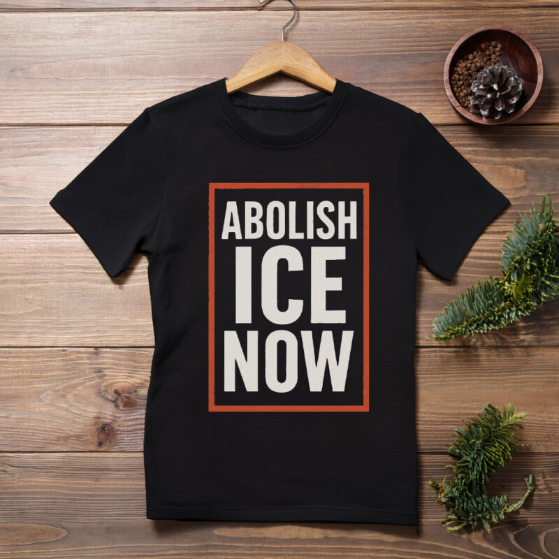 Abolish ICE Now Protest Shirt