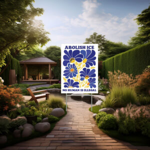 Abolish ICE Yard Sign