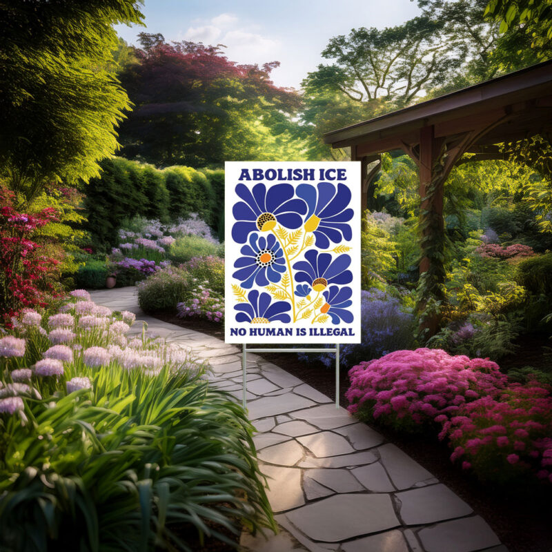 Abolish ICE Yard Sign