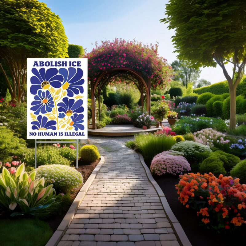 Abolish ICE Yard Sign