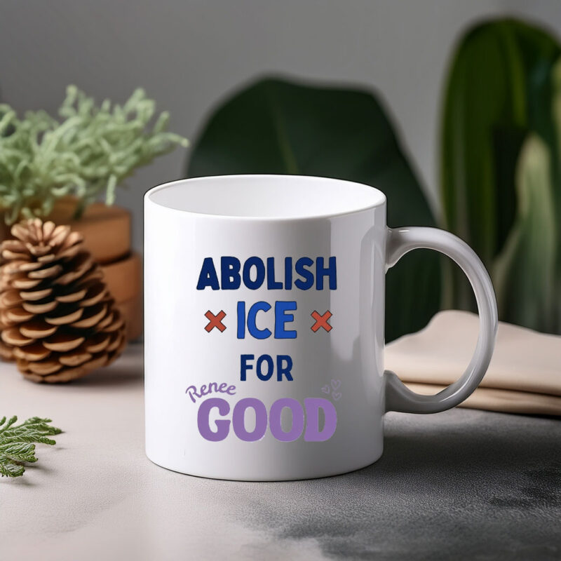 Abolish ICE for Renee Good Mug