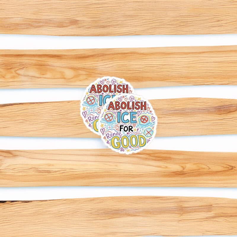 Abolish ICE for Renee Good Sticker