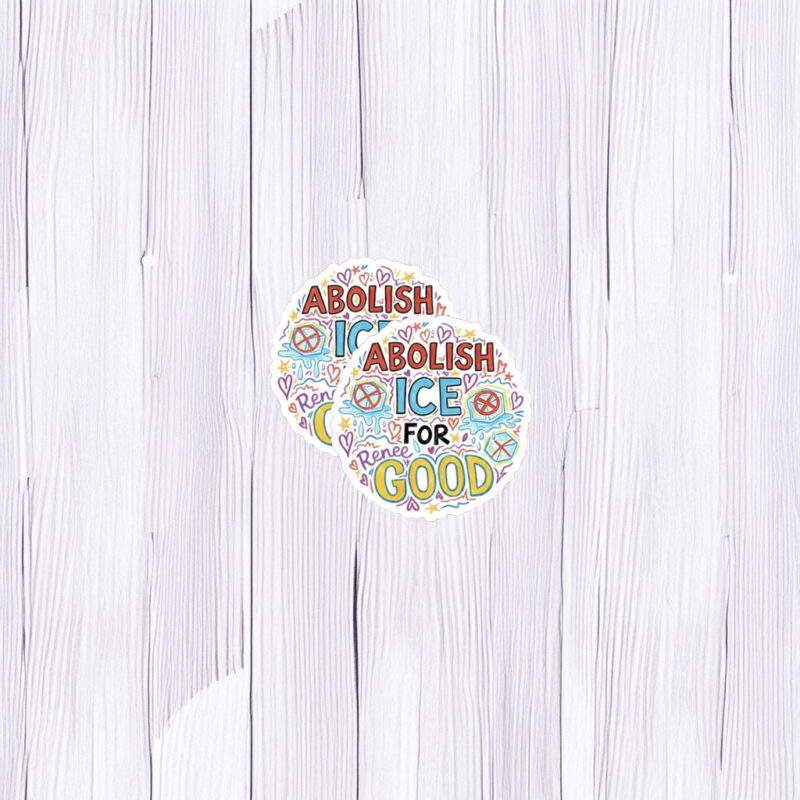 Abolish ICE for Renee Good Sticker