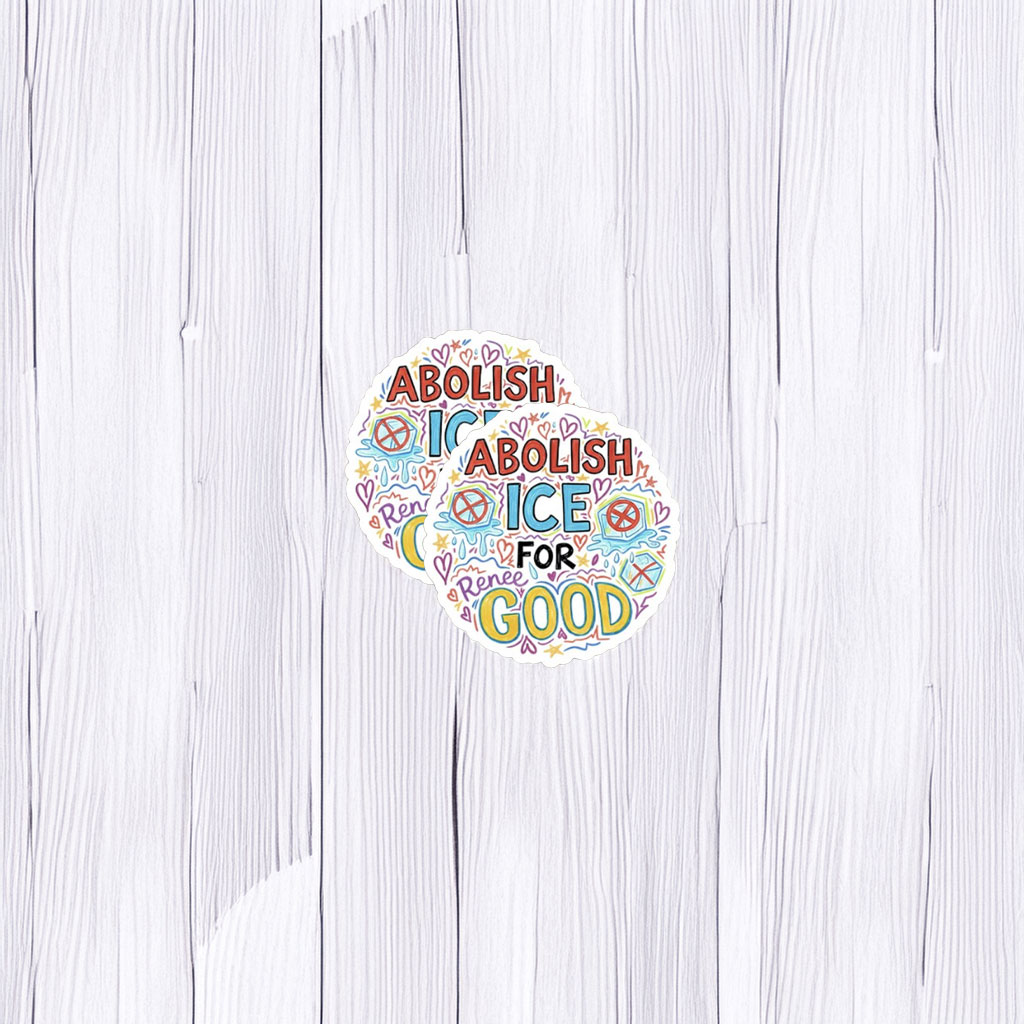 Abolish ICE for Renee Good Sticker
