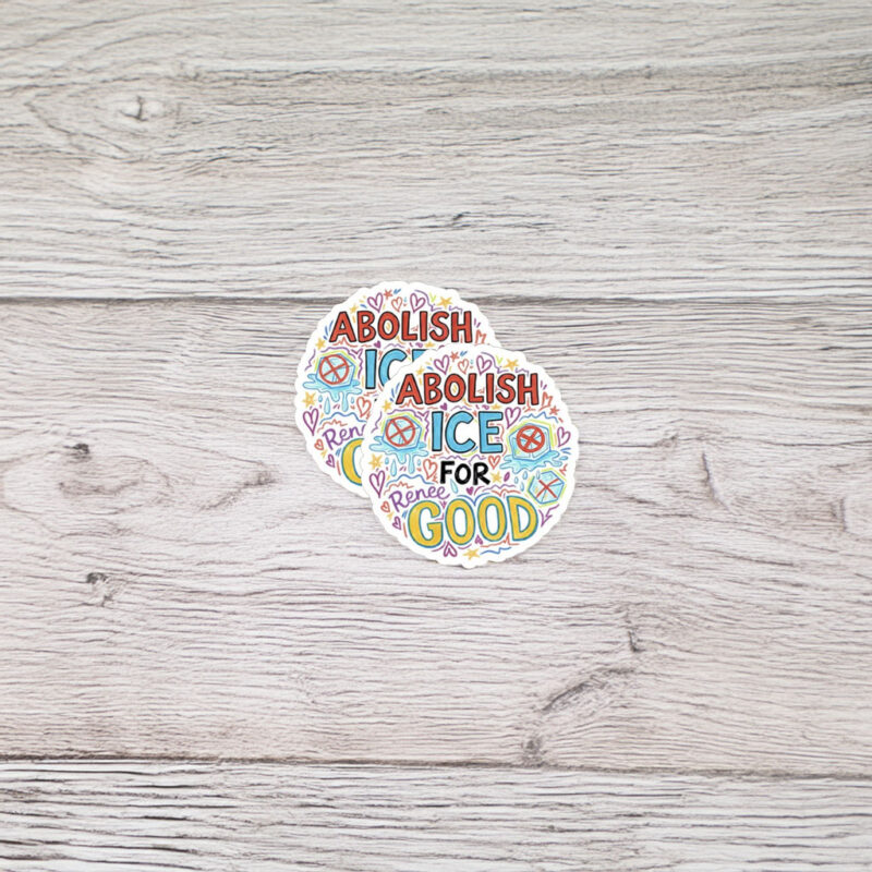 Abolish ICE for Renee Good Sticker
