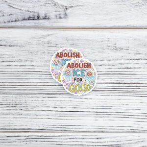 Abolish ICE for Renee Good Sticker