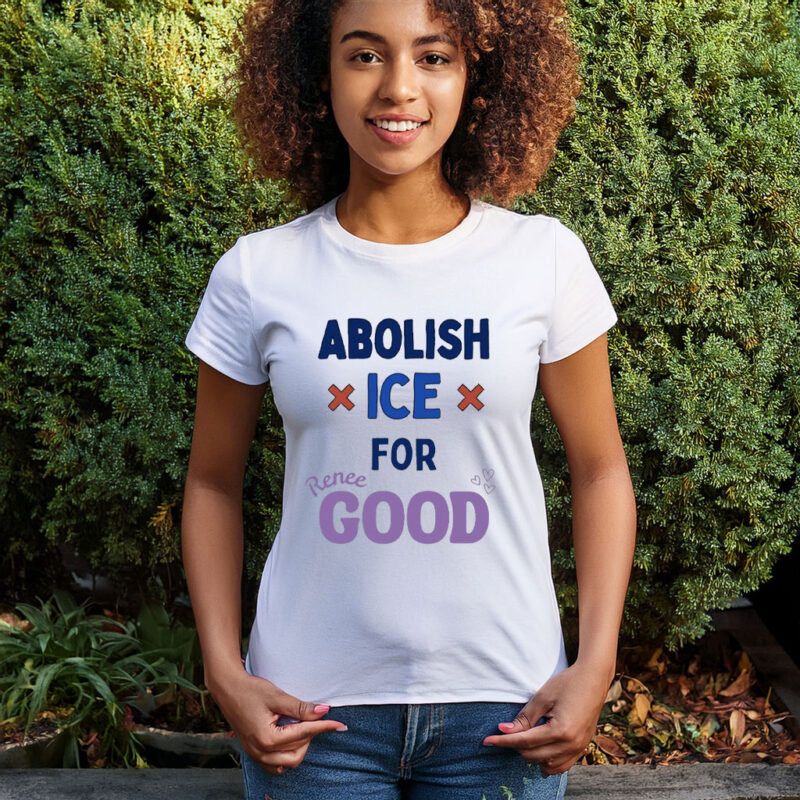 Abolish ICE for Renee Good T-Shirt
