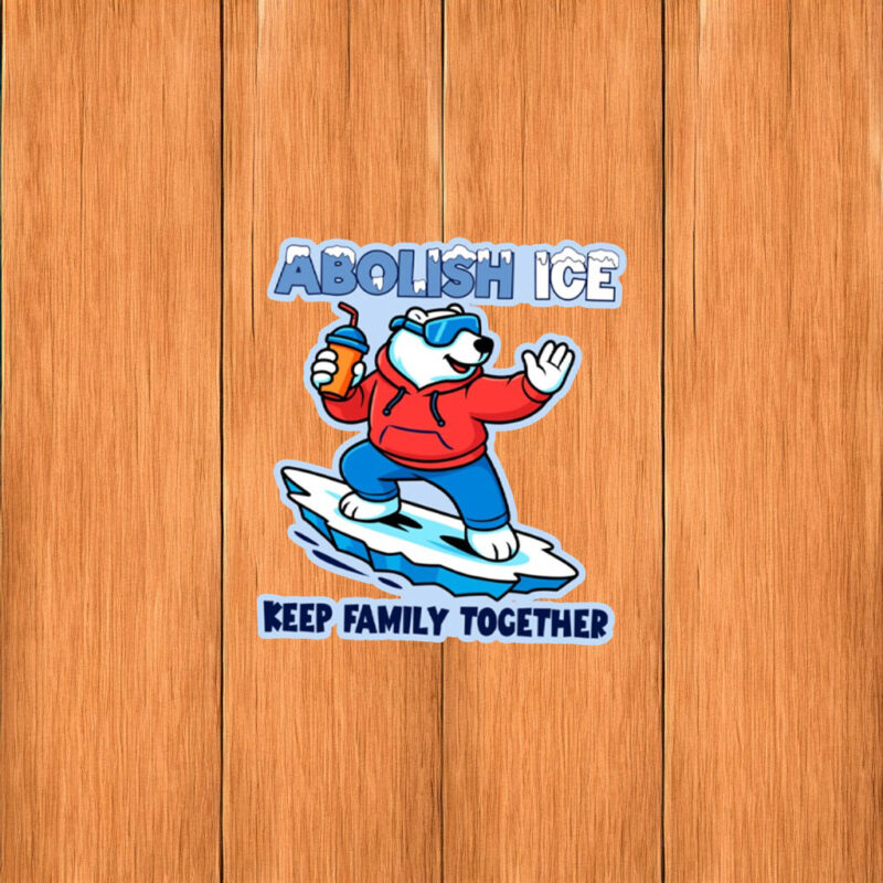 Abolish ICE – Keep Families Together Sticker