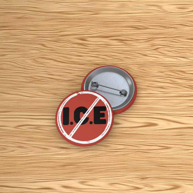 Anti I.C.E. Political Protest Pin