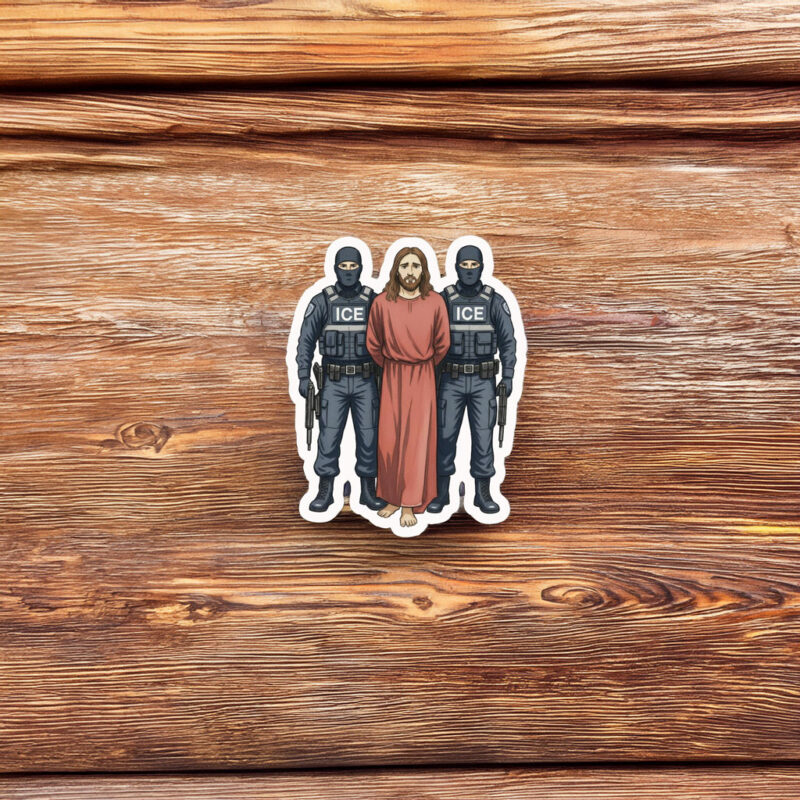 Anti‑ICE Jesus Arrested Parody Sticker