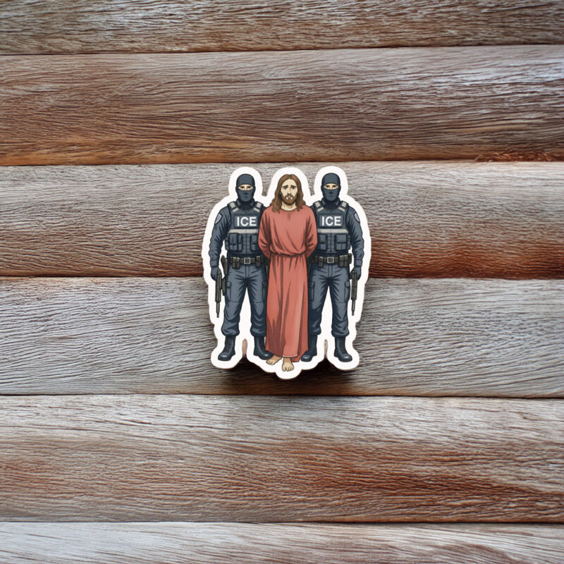 Anti‑ICE Jesus Arrested Parody Sticker