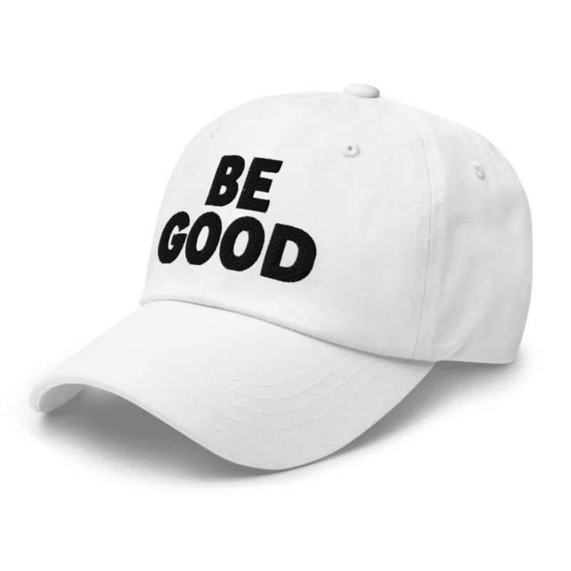 BE GOOD HAT