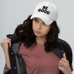 BE GOOD HAT