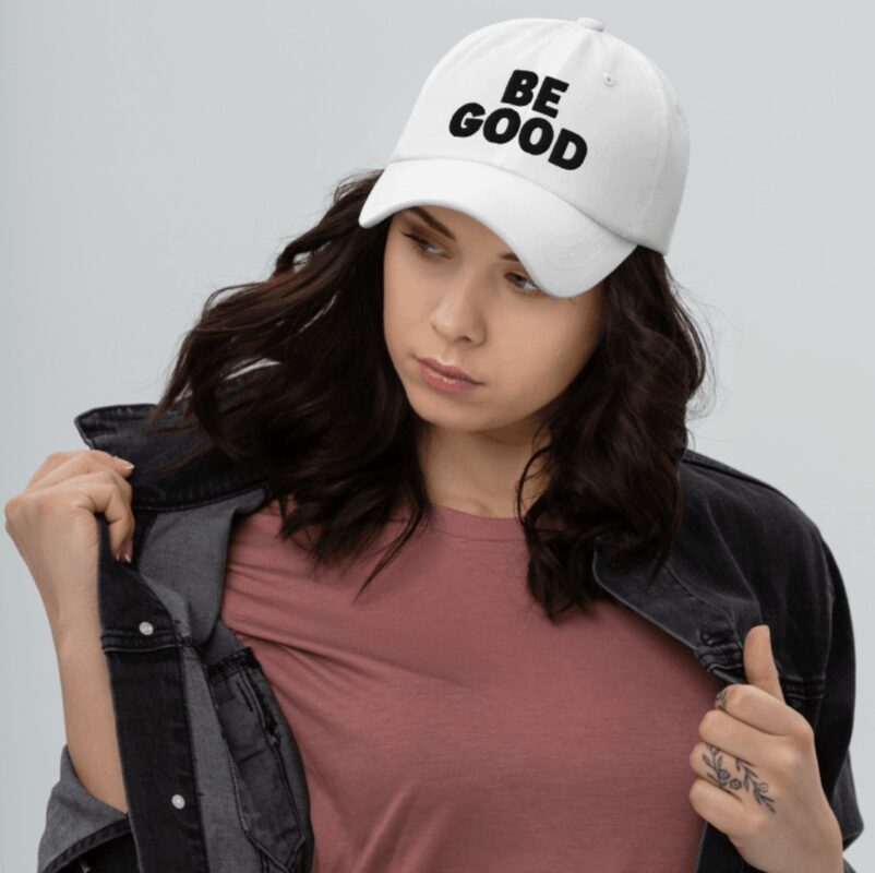 BE GOOD HAT