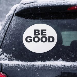 BE GOOD Round Vinyl Sticker