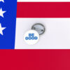 Be Good Button