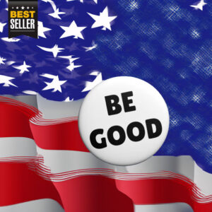 Be Good Pin Button, Anti-ICE Agents Protest