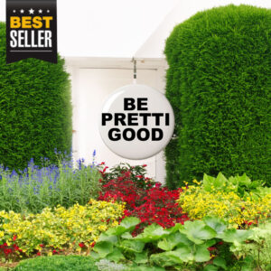 Be Pretti Good Pin Button