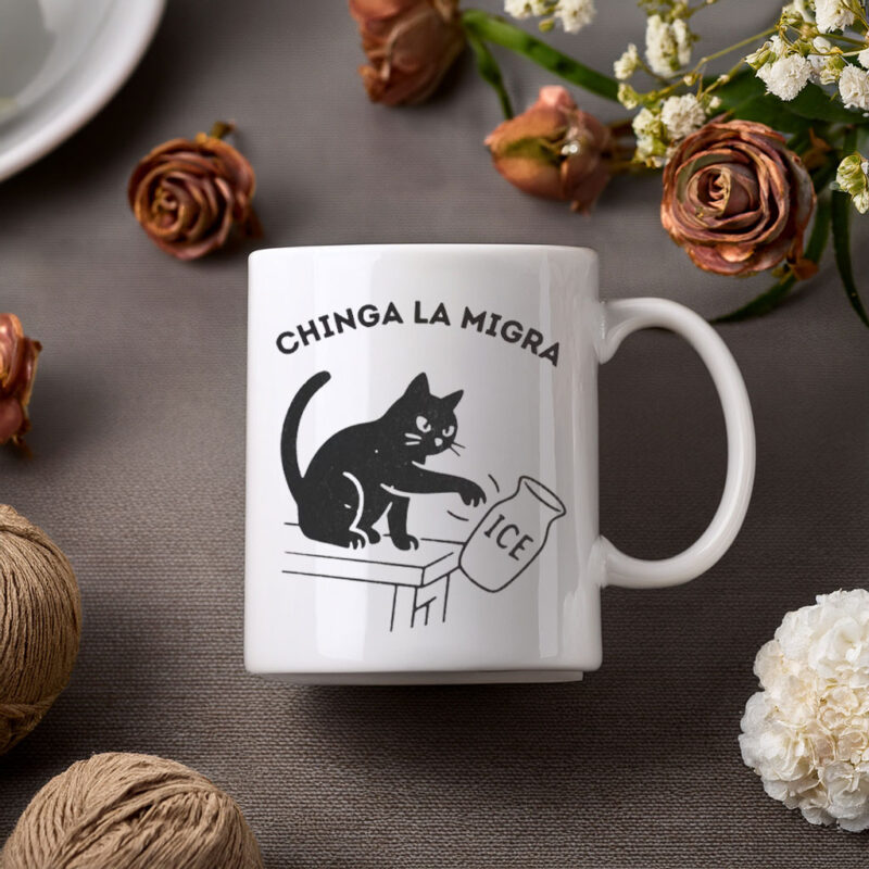 Chinga La Migra Mug
