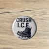 Crush ICE Pin Button