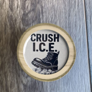 Crush ICE Pin Button