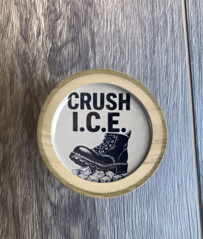 Crush ICE Pin Button