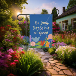 Do Your Little Bit of Good Flag