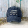 Embroidered Get The Fuck Out of Minneapolis Cap