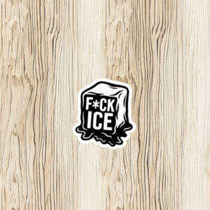 Fuck ICE Melting Black Sticker