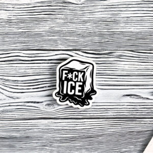 Fuck ICE Melting Black Sticker