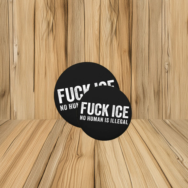 Fuck ICE No Human Is Illegal Pins