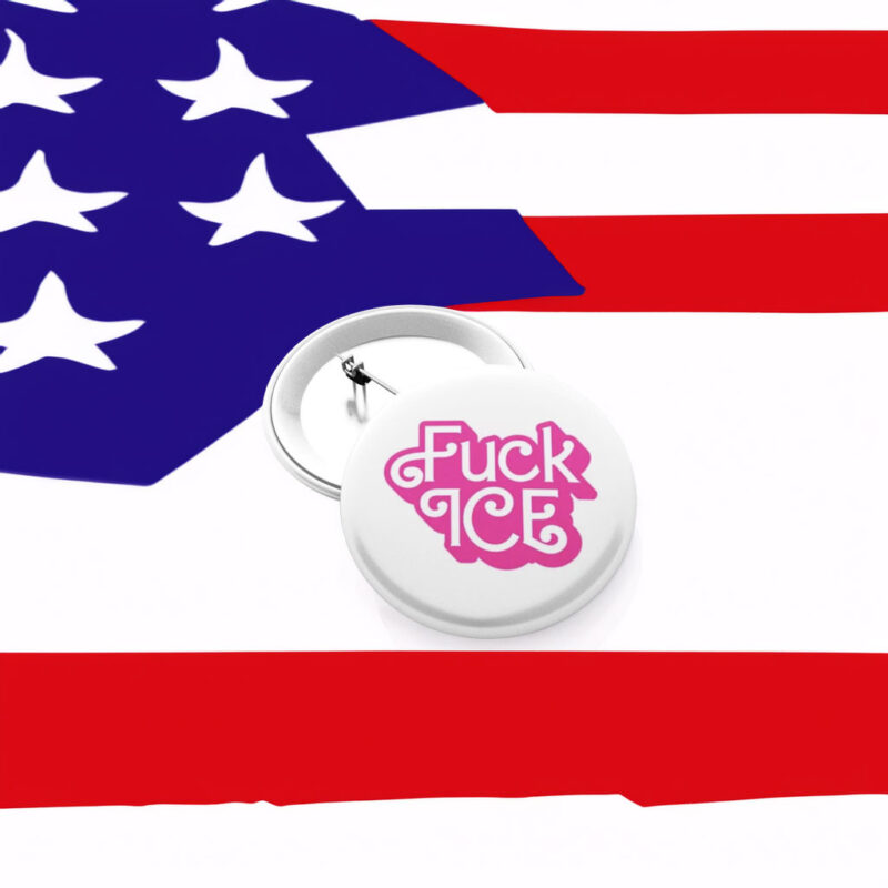 Fuck ICE Pink Barbie Text Pin